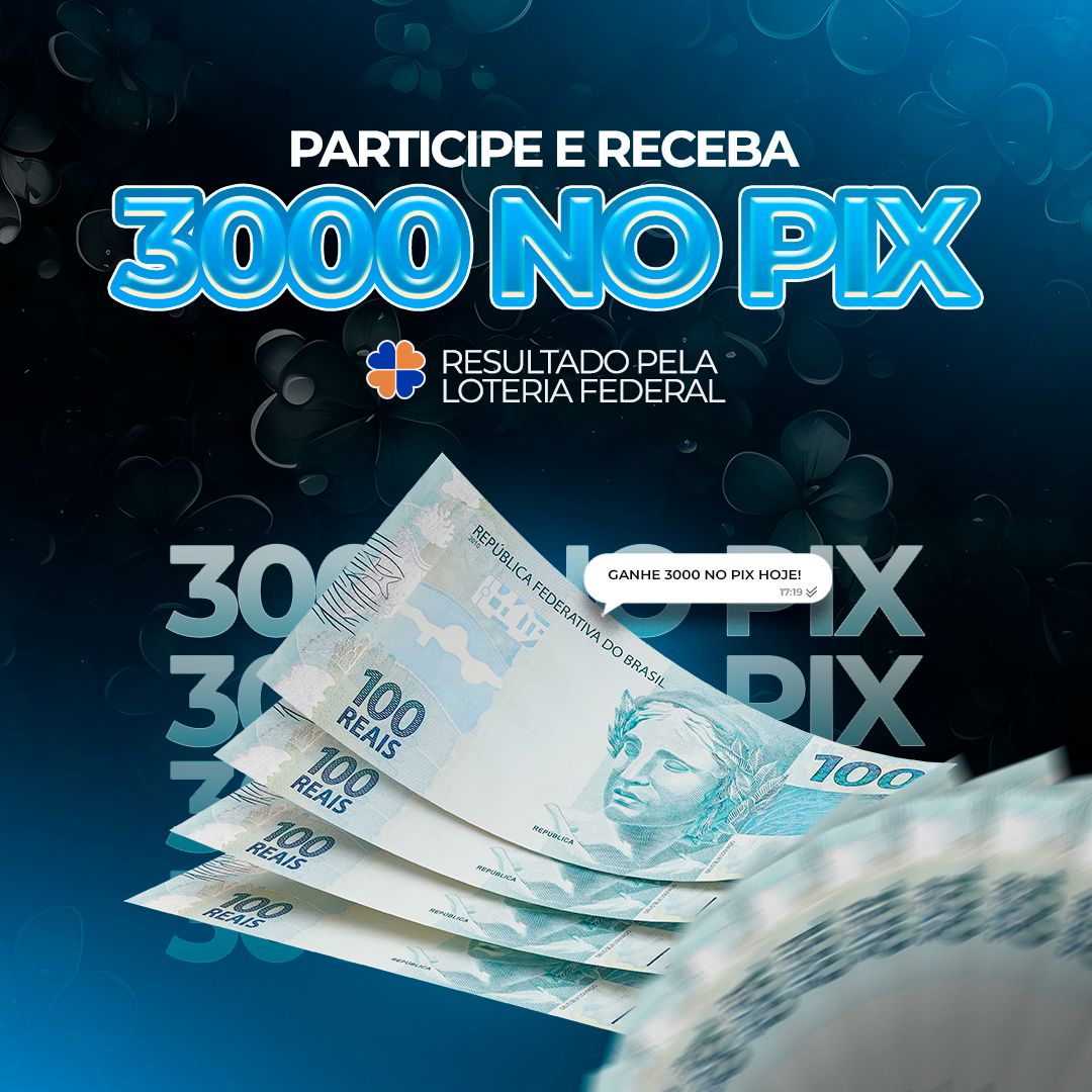 EDIÇÃO 26: R$ 3.000,00 NO PIX